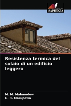 Paperback Resistenza termica del solaio di un edificio leggero [Italian] Book