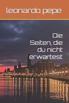 Die Seiten, die du nicht erwartest (German Edition)