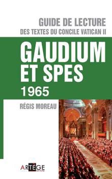 Guide de lecture des textes du concile Vatican II, Gaudium et spes