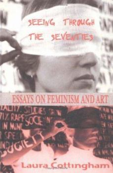Paperback Seeing Through the Seventies: Essays on Feminism and Art Book