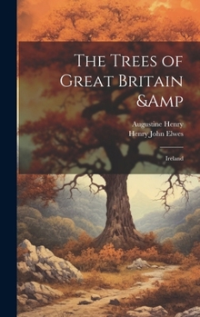 Hardcover The Trees of Great Britain & Ireland Book
