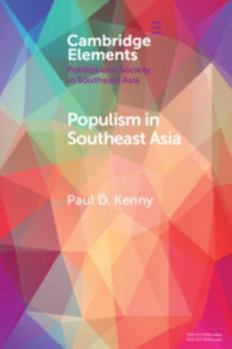 Populism in Southeast Asia - Book  of the Elements in Politics and Society in Southeast Asia