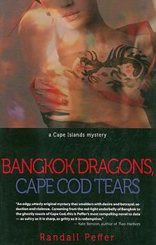 Bangkok Dragons, Cape Cod Tears - Book #4 of the Cape Island Mystery