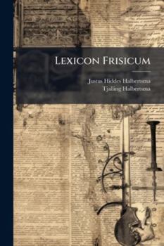Paperback Lexicon Frisicum: A-Feer Book