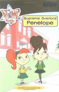 Paperback Supreme Overlord Penelope (Atomic Betty) Book