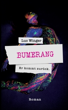 Bumerang: Er kommt zurück (German Edition)