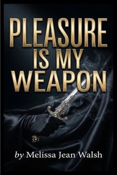 Paperback Pleasure is My Weapon Book