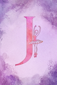 Paperback J: Letter J Initial Ballet Monogram Notebook - Ballerina on Purple Pink Watercolor College Ruled Notebook, Writing Pad, J Book