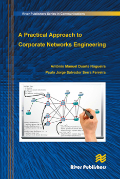 Paperback A Practical Approach to Corporate Networks Engineering Book