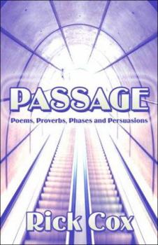 Paperback Passage: Poems, Proverbs, Phases and Persuasions Book