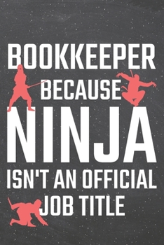 Paperback Bookkeeper because Ninja isn't an official Job Title: Bookkeeper Dot Grid Notebook, Planner or Journal - 110 Dotted Pages - Office Equipment, Supplies Book