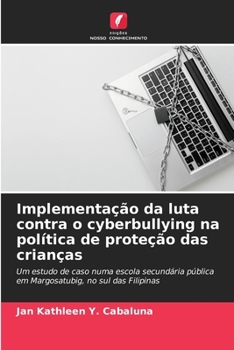 Paperback Implementação da luta contra o cyberbullying na política de proteção das crianças [Portuguese] Book