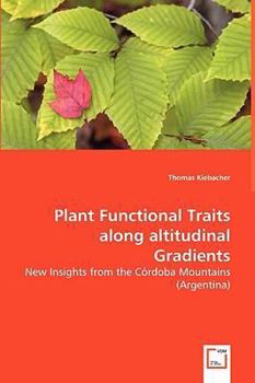 Paperback Plant Functional Traits along altitudinal Gradients Book