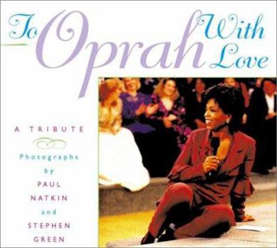 Hardcover To Oprah with Love: A Photographic Tribute Book