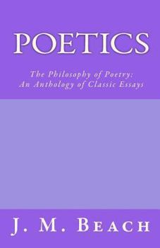 Paperback Poetics: The Philosophy of Poetry: An Anthology of Classic Essays Book