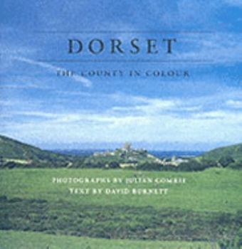Hardcover Dorset : The County in Colour Book