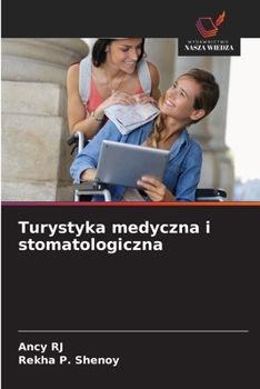 Paperback Turystyka medyczna i stomatologiczna [Polish] Book