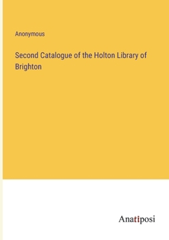 Paperback Second Catalogue of the Holton Library of Brighton Book