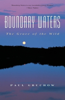 Paperback Boundary Waters: The Grace of the Wild Book