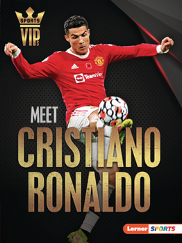 Paperback Meet Cristiano Ronaldo: World Cup Soccer Superstar Book