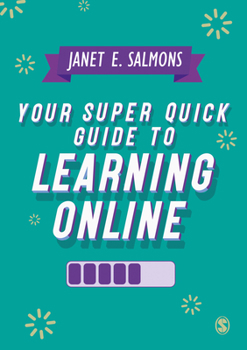 Paperback Your Super Quick Guide to Learning Online Book