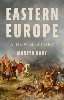 Eastern Europe: A New History