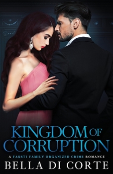 Paperback Kingdom of Corruption: A Royal Organized Crime Romance Book