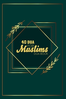 Paperback 40 Dua For Muslims: Dua Book - Islamic Prayer Book