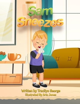 Sam Sneezes