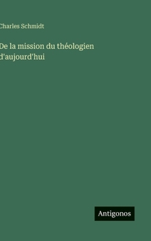 De la mission du théologien d'aujourd'hui (French Edition)
