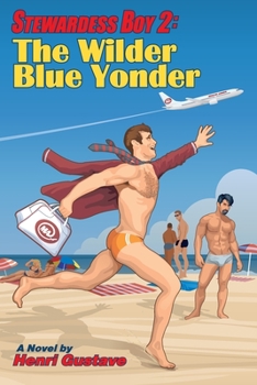 Paperback Stewardess Boy 2: The Wilder Blue Yonder Book