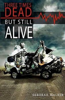 Paperback Three Times Dead but Still Alive Book