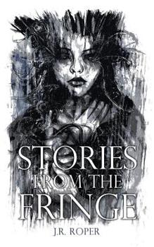 Paperback Stories from the Fringe: Six Short Horror Stories Book