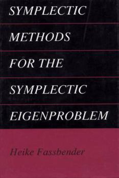 Paperback Symplectic Methods for the Symplectic Eigenproblem Book