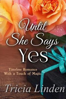 Paperback Until She Says Yes Book