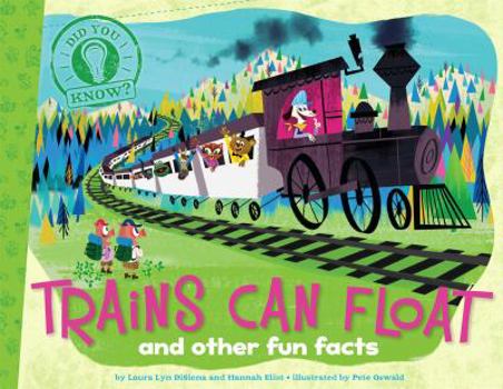 Paperback Trains Can Float: And Other Fun Facts Book