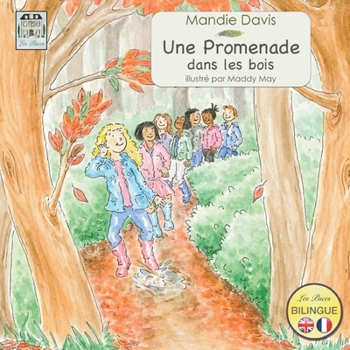 Paperback Une Promenade dans les bois: A Woodland Walk [French] Book