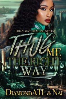 Paperback Thug Me The Right Way Book