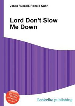 Paperback Lord Don't Slow Me Down Book
