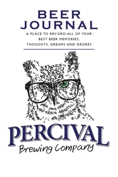 Beer Journal Percival Brewing Company