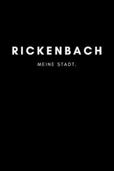 Rickenbach: Notizbuch, Notizblock, Notebook | 120 freie Seiten mit Rahmen, DIN A5 (6x9 Zoll) | Notizen, Termine, Ideen, Skizzen, Planer, Tagebuch, ... Region, Liebe und Heimat (German Edition)