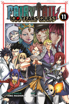 FAIRY TAIL 100 YEARS QUEST 11 - Book #11 of the Fairy Tail: 100 Years Quest