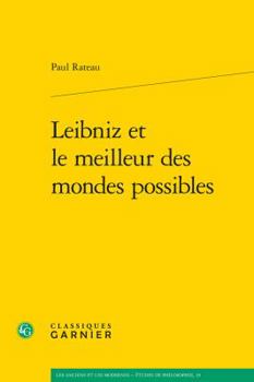 Paperback Leibniz Et Le Meilleur Des Mondes Possibles [French] Book