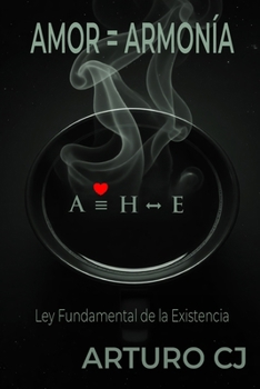 Paperback Amor = Armonía: Ley Fundamental de la Existencia [Spanish] Book