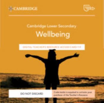 Misc. Cambridge Lower Secondary Wellbeing Digital Teacher's Resource 7-9 Access Card Book