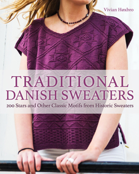 Hardcover Traditional Danish Sweaters: 200 Stars and Other Classic Motifs from Historic Sweaters Book