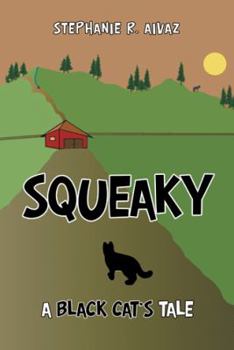 Squeaky: A Black Cat's Tale