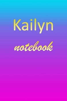 Paperback Kailyn: Blank Notebook - Wide Ruled Lined Paper Notepad - Writing Pad Practice Journal - Custom Personalized First Name Initia Book