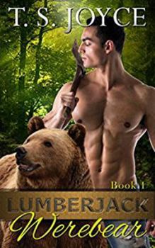 Lumberjack Werebear - Book #1 of the Saw Bears