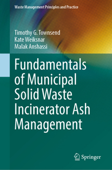 Hardcover Fundamentals of Municipal Solid Waste Incinerator Ash Management Book